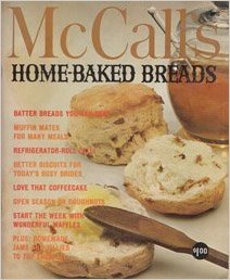 Download McCall's Home-Baked Breads (M16) - (McCall's Cookbook Collection Series) - Food Editors of McCall's | PDF