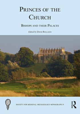 Download Princes of the Church: Bishops and Their Palaces - David W. Rollason | ePub