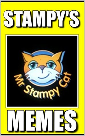 Read Stampy's Funny Memes: (100% Unofficial Minecraft Book Full Of Funny Memes, Jokes & Other Cool Stuff) (Stampy Memes 11) - Stampy Longmemes file in ePub