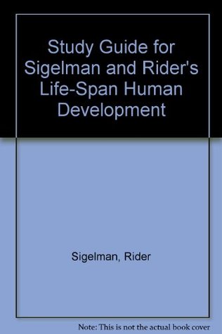 Read Study Guide for Sigelman and Rider's Life-Span Human Development - Carol K. Sigelman | ePub