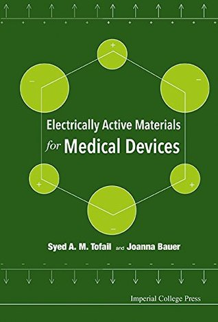 Read online Electrically Active Materials for Medical Devices - Syed A.M. Tofail | PDF
