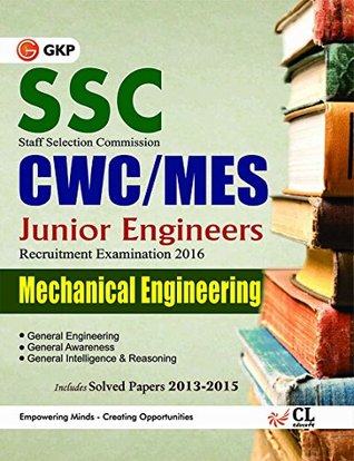 Download SSC CWC/ MES 2016 Mechanical Engg. (Junior Engg. Recruitment Exam.) Includes Solved Paper 2013 - 2015 - GKP file in PDF