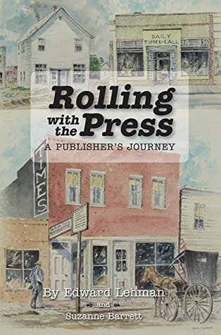 Read Rolling with the Press: A Publisher's Journey - Edward Lehman file in PDF