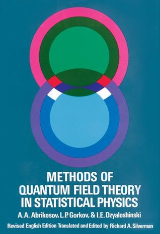 Download Methods of Quantum Field Theory in Statistical Physics (Dover Books on Physics) - A.A. Abrikosov | PDF