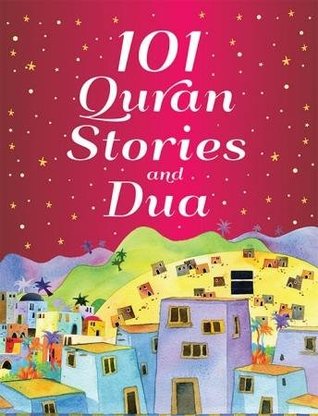 Read 101 Quran Stories and Dua (HB) by Saniyasnain Khan - Saniyasnain Khan file in ePub