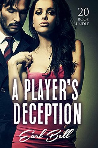 Download Erotica: A Player's Deception (New Adult Romance Multi Book Mega Bundle Erotic Sex Tales Taboo Box Set)(New Adult Erotica, Contemporary Coming Of Age Fantasy, Fetish) - Earl Bell | PDF