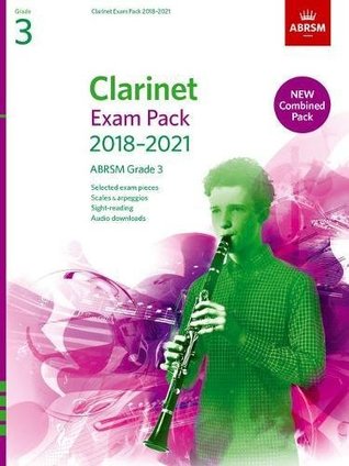 Read Clarinet Exam Pack 2018-2021, ABRSM Grade 3: Selected from the 2018-2021 syllabus. Score & Part, Audio Downloads, Scales & Sight-Reading (ABRSM Exam Pieces) - Associated Board of the Royal Schools of Music | ePub