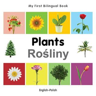 Read My First Bilingual Book-Plants (English-Polish) - Milet Publishing | ePub
