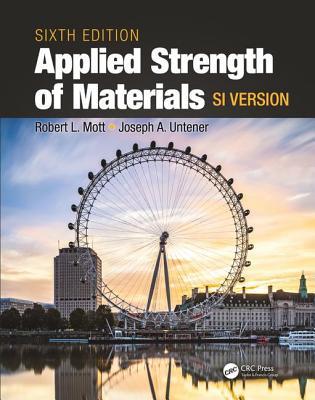 Read Applied Strength of Materials Si Units Version - Robert L. Mott | ePub