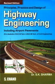 Read Principles, Practice and Design of Highway Engineering - Sharma S.K. | ePub