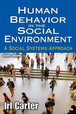 Download Human Behavior in the Social Environment: A Social Systems Approach - Irl Carter | ePub
