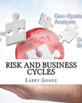 Read online Risk and Business Cycles: New and Old Austrian Perspectives - Larry Gomez | ePub