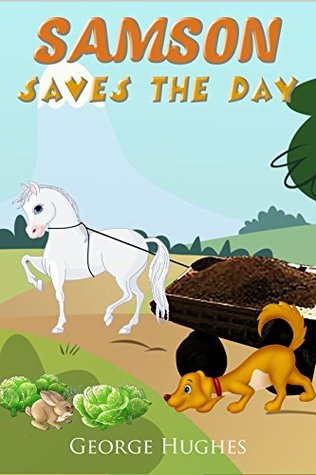 Read Samson Saves The day: A Young Lad’s Life On The Canals in England back In the 1930’s (Canal Adventures) - George Hughes file in ePub