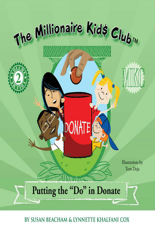 Download The Millionaire Kids Club: Putting the Do in Donate - Lynnette Khalfani-Cox file in PDF