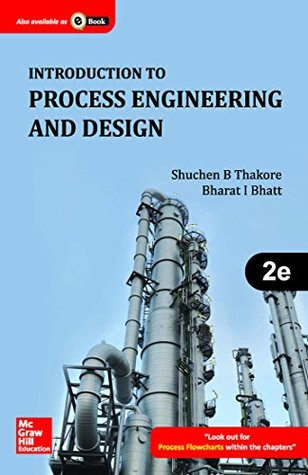 Read Introduction to Process Engineering and Design - Shuchen B. Thakore | ePub