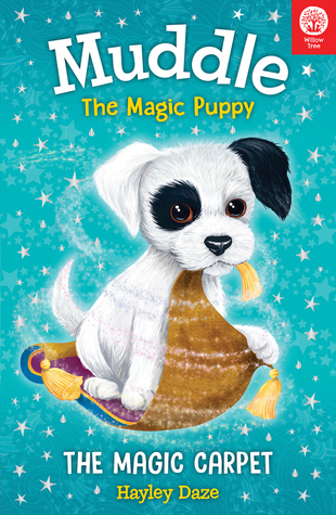 Read Muddle the Magic Puppy Book 1: The Magic Carpet - Hayley Daze file in PDF