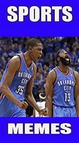 Read online Memes: Sports Funny Memes - Basketball, Soccer, Baseball, UFC, Football - Loads More Funny Memes, Fails And Jokes - Memes | PDF