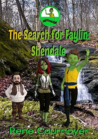 Download Sticky's Adventures: Book 1: The Search for Faylin (The Adventures of Sticky) - Rene Cournoyer | PDF