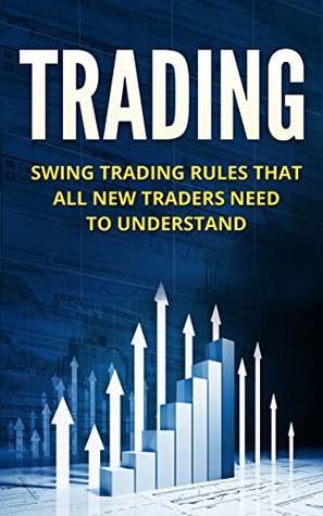 Read online Trading: Investing: Swing Trading For Beginners (Swing Trading Stocks Financial Planning) - Paul Welch | ePub