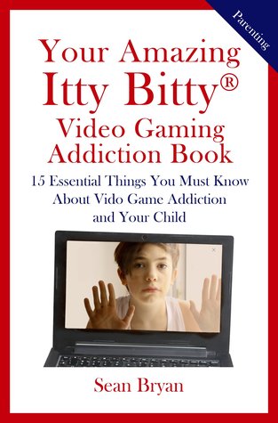 Download Your Amazing Itty Bitty® Video Gaming Addiction Book - Sean Bryan file in ePub