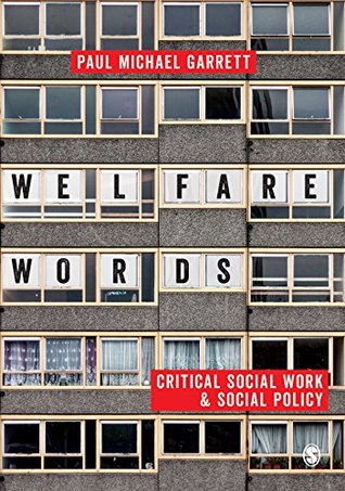 Read online Welfare Words:: Critical Social Work & Social Policy - Paul Michael Garrett file in ePub