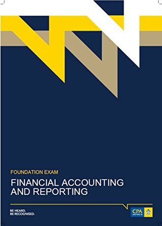 Read CPA Australia - Financial Accounting and Reporting - Study Book - New 2016-2017: CPA Australia - Financial Accounting and Reporting - Study Book - New 2016-2017 - Ngoc Anh Do | PDF