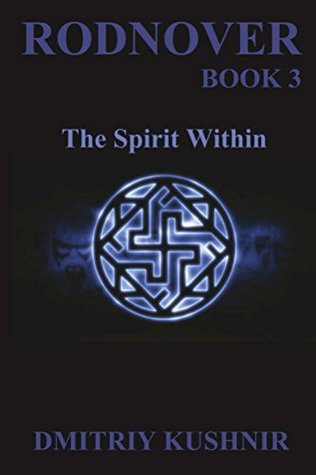 Download Rodnover: The Spirit Within (Slavic Paganism Series Book 3) - Dmitriy Kushnir | ePub