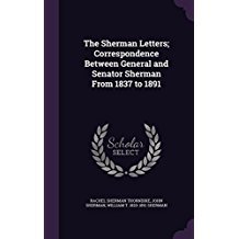 Download The Sherman Letters; Correspondence Between General and Senator Sherman from 1837 to 1891 - Rachel Sherman Thorndike file in ePub