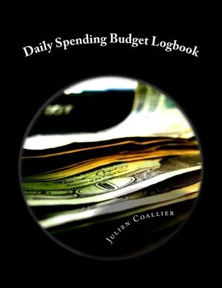 Read online Daily Spending Budget Logbook: 100 Pages (50 sheets) - Julien Coallier file in ePub
