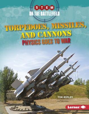 Download Torpedoes, Missiles, and Cannons: Physics Goes to War - Tim Ripley | PDF