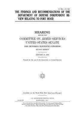 Read online The Findings and Recommendations of the Department of Defense Independent Review Relating to Fort Hood - U.S. Congress file in PDF