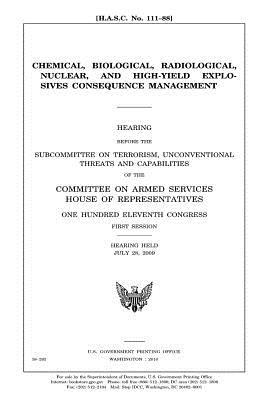 Download Chemical, Biological, Radiological, Nuclear, and High-Yield Explosives Consequence Management - U.S. Congress | ePub