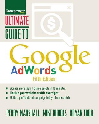 Read Ultimate Guide to Google Adwords: How to Access 100 Million People in 10 Minutes - Perry Marshall file in ePub