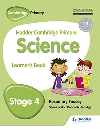Download Hodder Cambridge Primary Science Learner's Book 4 - Rosemary Feasey | PDF