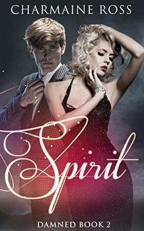 Download Spirit: a Paranormal Ghost Romance: Damned Series Book 2 - Charmaine Ross file in ePub