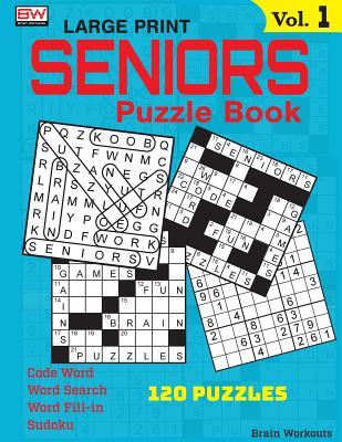 Download Seniors Puzzle Book: 120 Variety Puzzles Specially Designed for Adults - Brain Workouts | ePub
