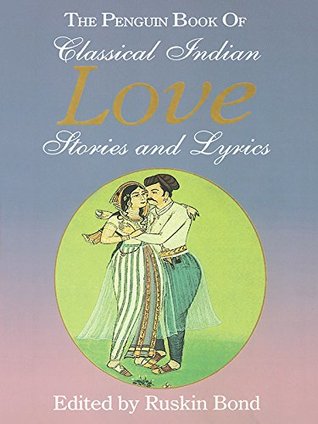 Read The Penguin Book of Classical Indian Love Stories and Lyrics - Ruskin Bond file in PDF