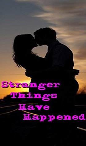 Read Stranger Things Have Happened: A Romantic Comedy - PinkishOwl Inc | PDF