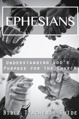 Download Ephesians: Understanding God's Purpose for the Church - Gregory Brown | PDF