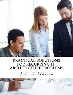 Download Practical Solutions for Recurring It-Architecture Problems - Jarrod Martin file in ePub