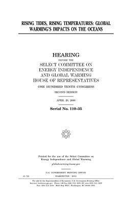 Read online Rising Tides, Rising Temperatures: Global Warming's Impacts on the Oceans - U.S. Congress | PDF