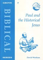 Download Paul and the Historical Jesus (Biblical Studies) - David Wenham | PDF