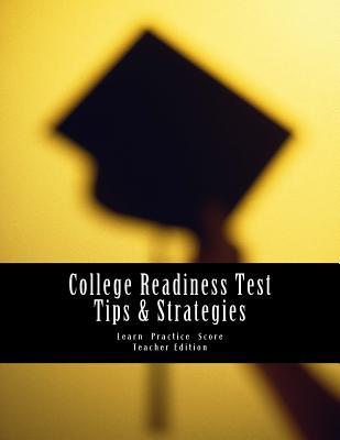Read College Readiness Test Tips & Strategies: Teacher Edition - Julia Mastromarino M Ed file in ePub