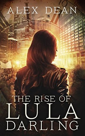 Read online The Rise of Lula Darling (Lula Darling Series Book 3) - Alex Dean file in PDF