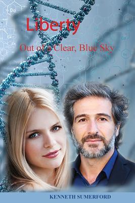 Read Liberty: Romance Out of a Clear, Blue Sky Book 1 - Kenneth Sumerford | ePub