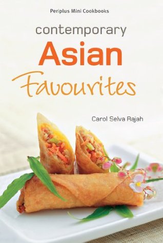 Read Mini Contemporary Asian Favourites (Periplus Mini Cookbook Series) - Carol Selva Rajah | ePub