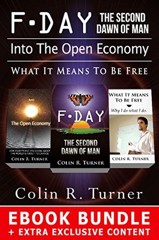 Read online F-Day & Into The Open Economy: The Ebook Bundle - Colin R. Turner | PDF