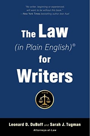 Read The Law (in Plain English) for Writers (Fifth Edition) - Leonard DuBoff | ePub
