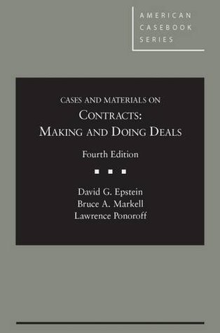 Download Cases and Materials on Contracts: Making and Doing Deals, 4th - Casebook Plus (American Casebook Series) - David Epstein | PDF