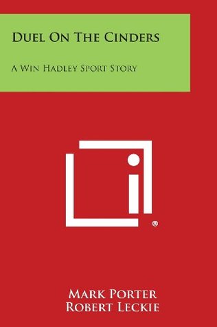 Read Duel on the Cinders: A Win Hadley Sport Story - Mark Porter | PDF